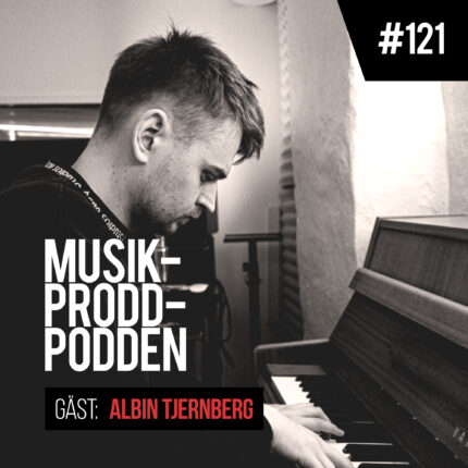 Läs hela inlägget: #121 Nytt sound och tomtebloss med Albin Tjernberg